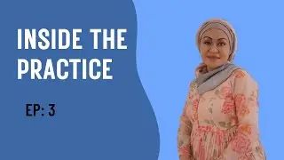 Keeping a Medical Office Running Smoothly | Inside the Practice Ep.3 | Farida Chowdhury