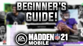 BEGINNER'S GUIDE TO MADDEN MOBILE 21!