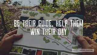 Be Their Guide, Help Them Win Their Day