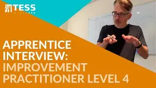 Apprentice Interview: Improvement Practitioner Level 4
