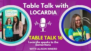 Table Talk 16: Locardia speaks to the  Samaritans
