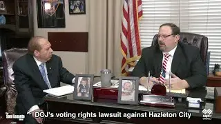 The Sam Lesante Show - Hazleton City's fight with the DOJ