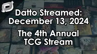 Datto Stream: The 4th Annual TCG Stream - December 13, 2024