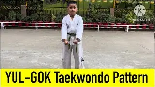 YUL - GOK Taekwondo Pattern/Taekwondo Pattern YUL -GOK /YUL - GOK Pattern/Taekwondo Pattern/#yulgok