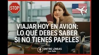 🚨✈️ &iquest;Viajar en AVI&Oacute;N hoy te puede meter en PROBLEMAS con Inmigraci&oacute;n? 👉