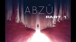 Abz&ucirc; Part 1 (прохождение)