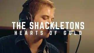 The Shackletons - Hearts of Gold (Carpet Booth Sessions)