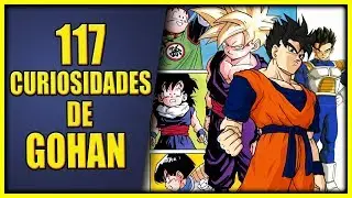117 DATOS Y CURIOSIDADES DE GOHAN DRAGON BALL SUPER | Z Y GT | REVELA EL KI A LA HUMANIDAD |ANZU361