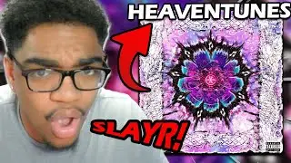 DID SLAYR GO 2/2 ON ALBUMS?!? * Heaventunes - Slayr Album Reaction*