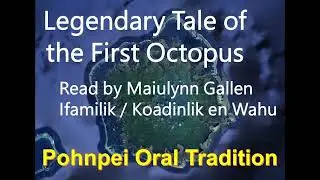 Legendary Tale of the First Octopus, Pohnpei