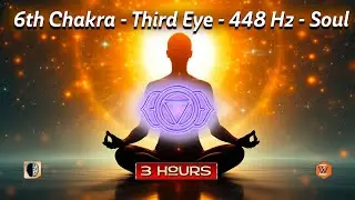 6th Chakra - Third Eye - 448 Hz - Soul |  Indigo  |  3 Hour  |  Deep Blue Screen