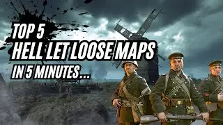 Top 5 Hell Let Loose Maps Ranked | Under 5 Minutes!