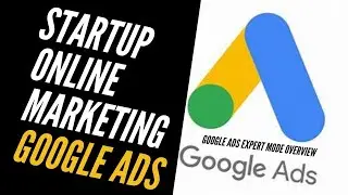 Google Ads Expert mode overview | startup online marketing in Hindi | Ramesh Mandal