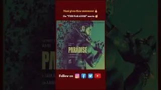 Nani gives Raw statement 🔥 on THE PARADISE movie 🥳 l Nani l Srikanth odela l Anirudh