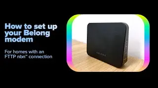 Setting up your Belong modem (FTTP)