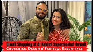 Best Supermarket in Kuwait for Diwali Shopping | Al Hakimi Supermarket Tour!