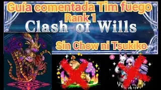 ffbe Clash of Wills gu&iacute;a comentada sin Tsukiko y Chow