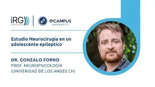 International Masterclass: Estudio Neurocirugía en un adolescente epiléptico