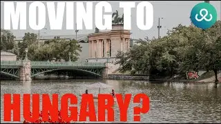 Moving to Hungary: Your Guide to Hungarian Life | Climate | Work & Pay | Cost of Living | 2025