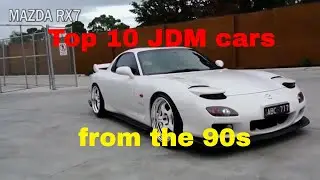 TOP 10 JDM Cars from the 90s