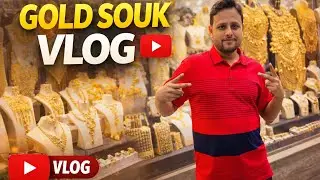 Dubai Gold Souk Vlog | Exploring the World&rsquo;s Biggest Gold Market 💰