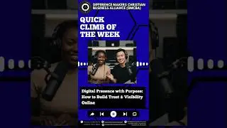 Quick Climb of the Week: Building Trust & Visibility Online #digitalmarketing