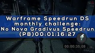 [U22.8.4] Warframe Speed-run Discord Monthly Challenge | Gradivus - Mars no Nova run [00:01:16] (PB)