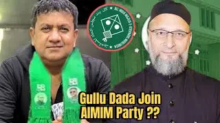 Adnan Sajid Khan Gullu Dada joined AIMIM party and supported Asaduddin Owaisi?