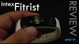 Intex Fitrist review - fitness band with OLED display for Rs. 999