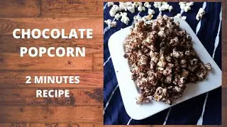 CHOCOLATE POPCORN  | KIDS SPECIAL | 2 MINUTES RECIPE |  I FOR SMART KITCHEN
