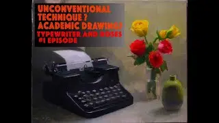 Oil Tutorial: Painting a Typewriter Step-by-Step