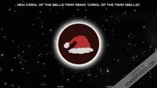 New carol of the bells trap remix 