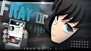 @frayamv OC Entry 🎉 Demon Slayer [Edit/Amv] #frayoc3k