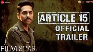 Article 15  Official Trailer  FILM STAR