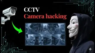 Ethical Hacking Basics: Understanding CCTV Vulnerabilities (No Exploits)