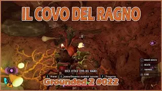 Nel covo del ragno lupo - Grounded 2 #022