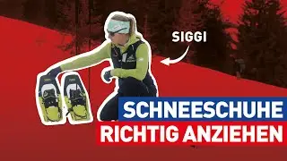 Schneeschuhe richtig anziehen: Das musst du dar&uuml;ber wissen! || Schau amoi