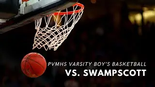 PVMHS Boys Varsity Basketball vs Swampscott - December 19th, 2025