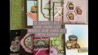 10 Cards 1 Kit - Love From Lizi March 2018  Card Kit - with Karen