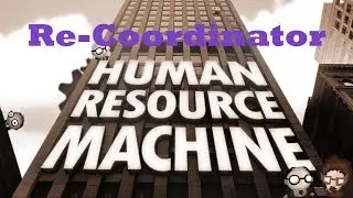 Human Resource Machine Walkthrough - Level 39 - Re-Coordinator