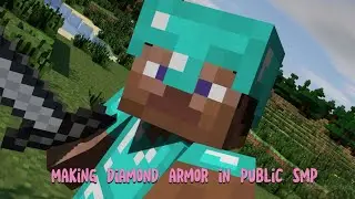 Making diamond armour in my public smp! 