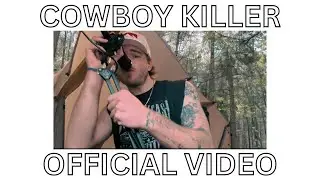 COWBOY KILLER [Official Music Video] @MattJ.M_