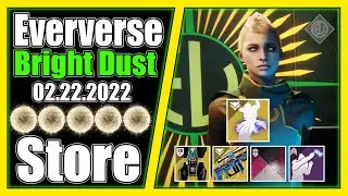 EVERVERSE STORE RESET | BRIGHT DUST ONLY | 02.22.2022 | DESTINY 2