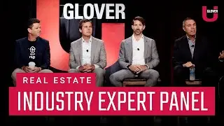 The Future of Real Estate | Industry Expert Panel | Glover U