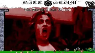 Dice Scum Live: The Day the Music Whined (Vampire: the Masquerade 5e)