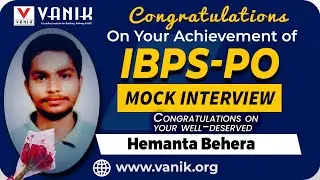 Congratulations 🎉Hemanta Behera Selected IBPS PO 2025/26 🔥Vanik Mock Interview #ibpspo #vanik