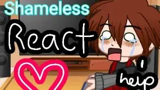 Past shameless react to the future 💜 #gachaclub #shameless