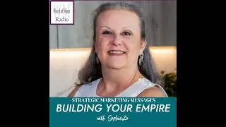Strategic Marketing Messages on Building Your Empire with SophieZo on WoMRadio.