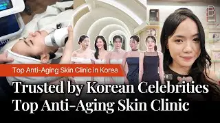 Why Korean Celebs Trust This Anti-Aging Skin Clinic | BongBong Experience
