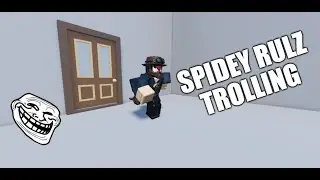 Roblox STN - Spidey Rulz Trolling (with fails)
